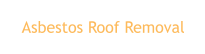 Asbestos Roof Removal