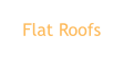 Flat Roofs